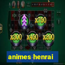 animes henrai